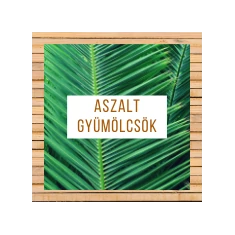 Aszalt gyümölcsök