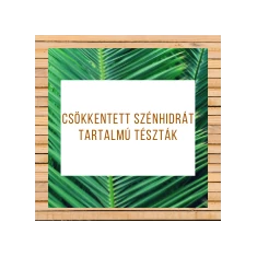 Csökkentett szénhidrát tartalmú tészták